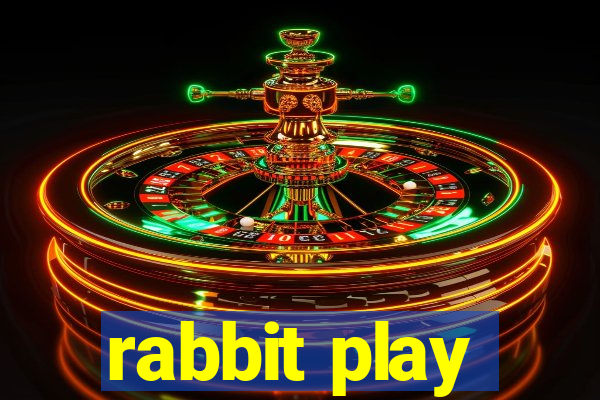 rabbit play